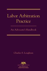 Labor Arbitration Practice