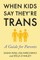 Is My Child Trans?
