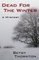 Dead for the Winter