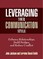 Leveraging Your Communication Style