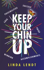 Lendt, L: Keep Your Chin Up