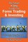 The Smart & Easy Guide To Forex Trading & Investing