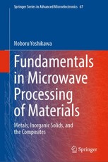 Fundamentals in Microwave Processing of Materials