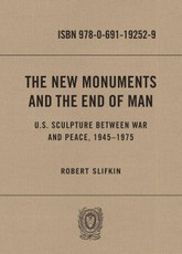 The New Monuments and the End of Man