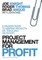 Project Management for Profit