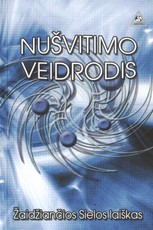 Nušvitimo veidrodis. Žaidžiančios Sielos laiškas