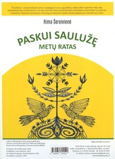 Paskui saulužę: metų ratas