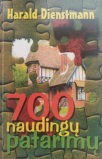 700 naudingų patarimų