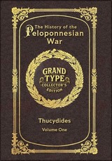 Large Print - The History of the Peloponnesian War, Volume 1 of 2 - Grand Type Collector's Edition - Matte Hardcover with Dust Jacket