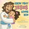 Know That Jesus Loves You