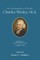 The Correspondence of the Rev. Charles Wesley, M.A. Volume 1