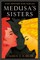 Medusa's Sisters