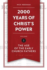 2,000 Years of Christ's Power, Volume 1