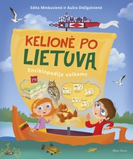 Kelionė po Lietuvą: enciklopedija vaikams