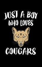 Just A Boy Who Loves Cougars