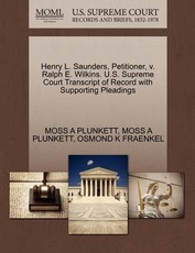 Henry L. Saunders, Petitioner, V. Ralph E. Wilkins. U.S. Supreme Court Transcript of Record with Supporting Pleadings