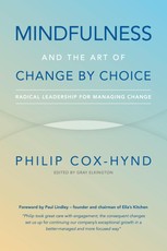 Mindfulness and the Art of Change by Choice
