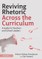 Reviving Rhetoric Across the Curriculum