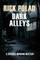 Dark Alleys