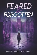 Feared & Forgotten