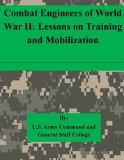 Combat Engineers of World War II