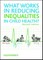 What Works in Reducing Inequalities in Child Health 2E
