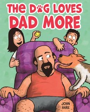 The Dog Loves Dad More