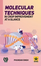 Molecular Techniques in Crop Improvement at a Glance