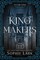 Lark, S: Kingmakers: Year One