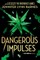 Dangerous Impulses