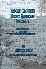 Fanny Crosby's Sweet Melodies Volume 1