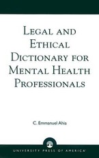 Legal and Ethical Dictionary for Mental Health Professionals