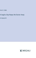 A laugh a Day Keeps the Doctor Away