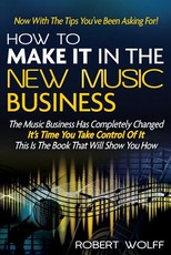 How To Make It In The New Music Business