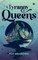 A Tyranny of Queens
