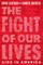 The Fight of Our Lives: AIDS in America