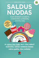 SALDUS NUODAS: Jūsų sveikatos gidas – kaip išvengti diabeto, kvėpavimo sutrikimų ir kitų ligų