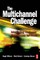The Multichannel Challenge
