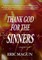 Thank God For The Sinners-A Rick Price Novel (HC)