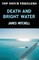 Death and Bright Water