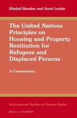 The United Nations Principles on Housing and Property Restitution for Refugees and Displaced Persons