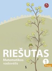 Riešutas. Matematikos vadvėlis I klasei. Pirmoji knyga (serija „Šok“)