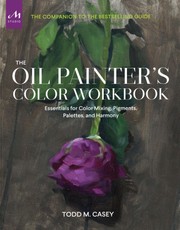The Oil Painter's Color Workbook