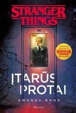 Stranger Things. Įtarūs protai