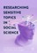 Researching Sensitive Topics In Social Science