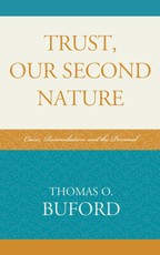 Trust, Our Second Nature