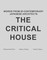 The Critical House
