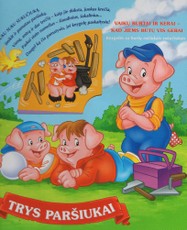 Suku, suku sukučiuką. Trys paršiukai