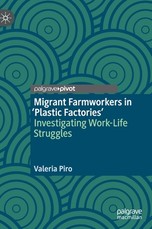 Migrant Farmworkers in 'Plastic Factories'