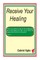 Receive Your Healing